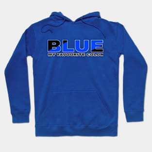 BLUE-MY-FAVORITE-COLOR Hoodie